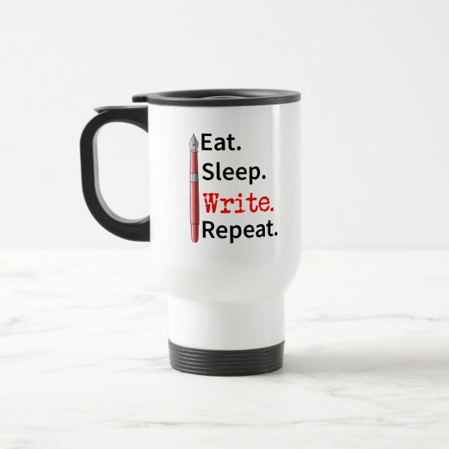 Eat Sleep Write Repeat Writer Travel Mug (Left)