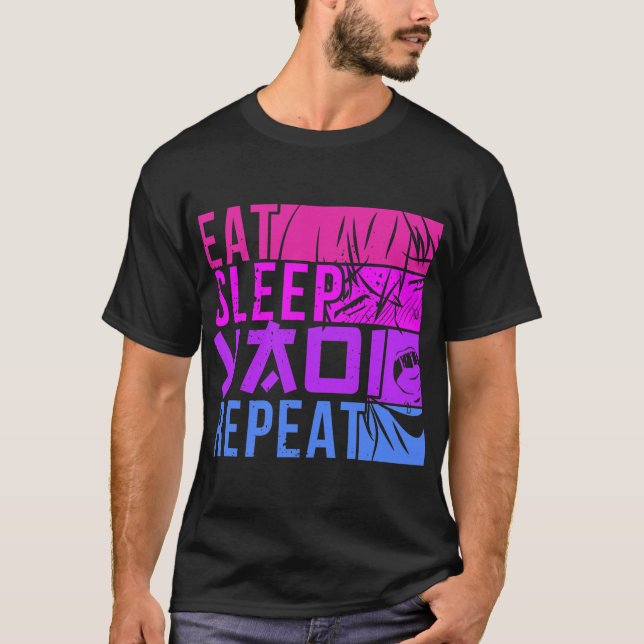 Eat Sleep Yaoi Repeat Fujoshi Anime Boy Gay Manga  T-Shirt (Front)