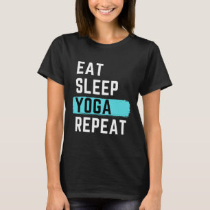 Eat Sleep Yoga Repeat 62 T-Shirt