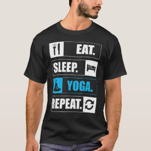 Eat Sleep Yoga Repeat  Cool Teacher Spiritual 1 T-Shirt