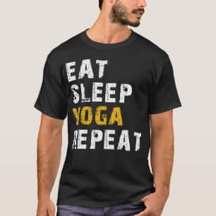 eat sleep yoga T-Shirt