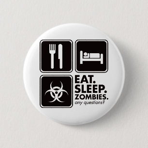 Eat Sleep Zombies - Black 6 Cm Round Badge