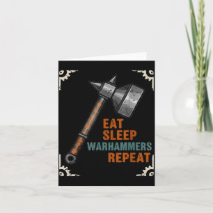 Eat Sleeps Warhammers Repeats Tee For Men Women Bo Card