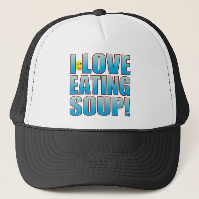 Eat Soup Life B Trucker Hat (Front)