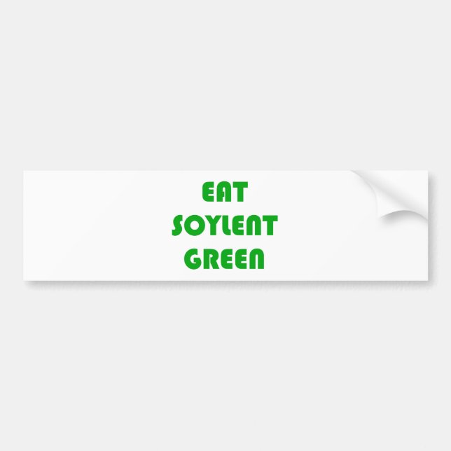 Eat Soylent Green Bumper Sticker (Front)