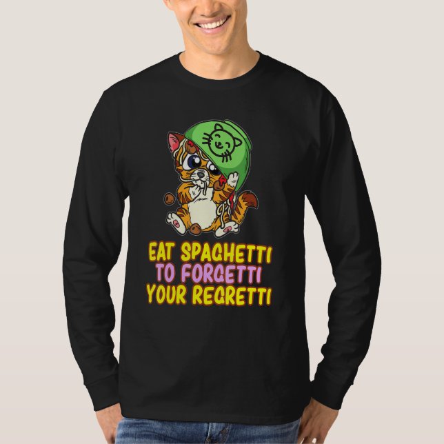 Eat Spaghetti To Forgetti - Clumsy Kitten T-Shirt (Front)