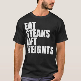 Eat Steaks Lift Weights Carnivore Lion Diet Bodybu T-Shirt