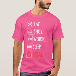 Eat Study Workout Sleep Repeat Weightlifting T-Shirt