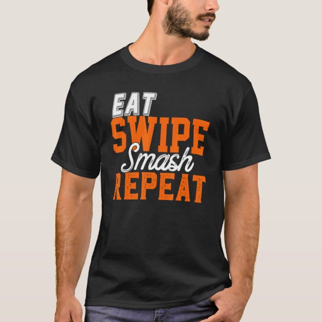 Eat Swipe Smash Online Single Dating Party  Frat G T-Shirt (Front)