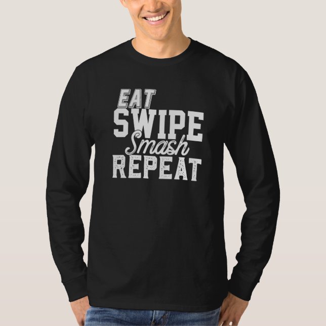 Eat Swipe Smash Online Single Dating Party  Frat G T-Shirt (Front)