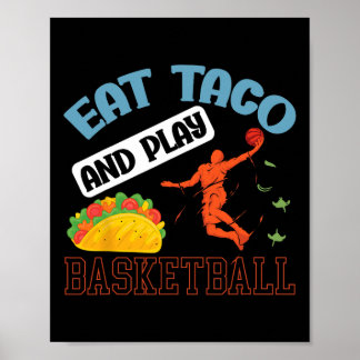 Eat Taco And Play Basketball Mexico Cinco De Mayo Poster