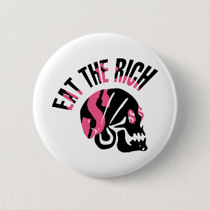 Eat the Rich 6 Cm Round Badge