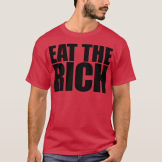 Eat The Rich Black 3 T-Shirt