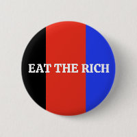 Eat the Rich Political Anti Trump Accessory