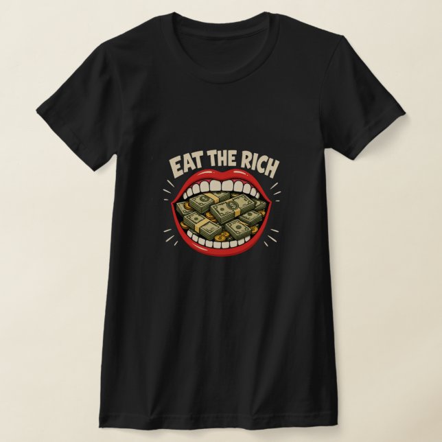 EAT THE RICH T-Shirt (Laydown)