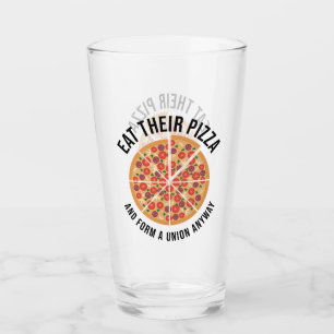 Eat Their Pizza And Form A Union Anyway Glass