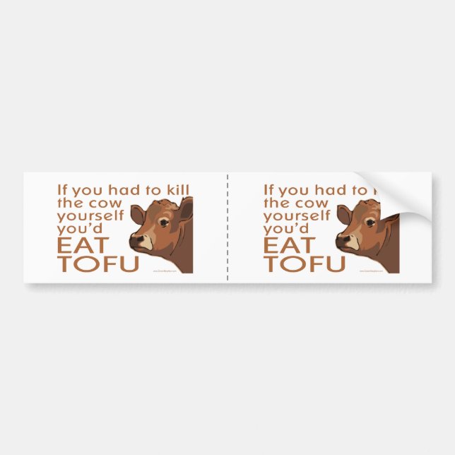 Eat Tofu Bumper Sticker (Front)