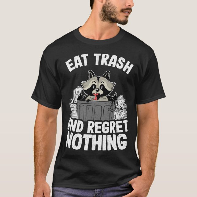 Eat Trash And Regret Nothing Racoon Pullover Hood (Front)
