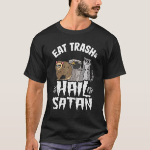 Eat Trash Hail Satan Opossum Racoon Goth Rock Dea T-Shirt