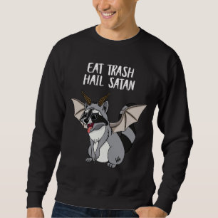 Eat Trash Hail Satan Racoon Demon Occult Pentagra Sweatshirt