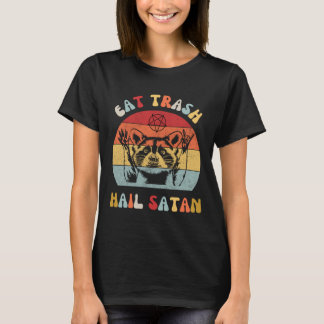 Eat Trash Hail Satan Racoon Possum Funny Hail Sat T-Shirt