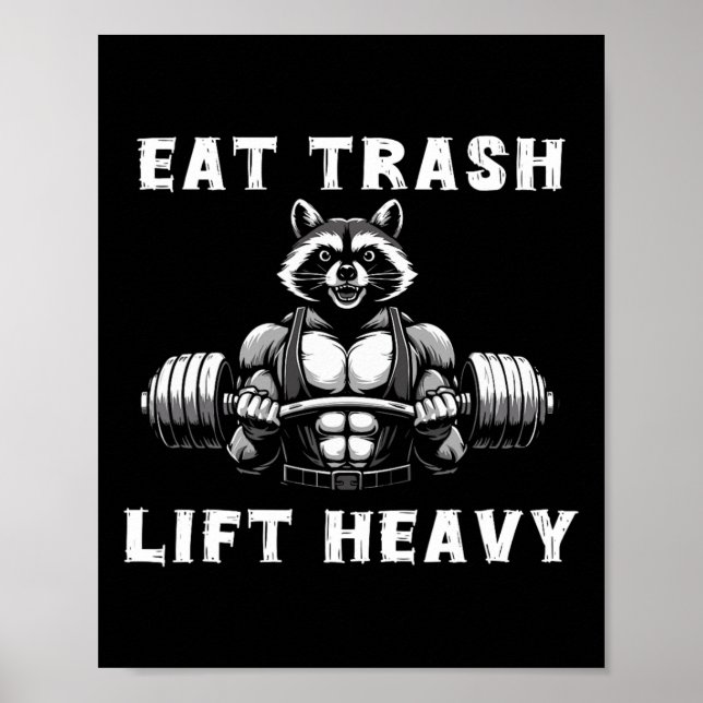 Eat Trash Lift Heavy Racoon Lifting Gym Fitness Wo Poster (Front)