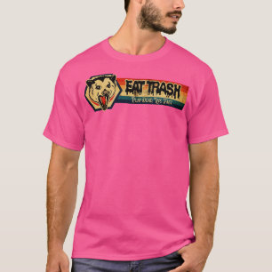 Eat Trash Play Dead Live Fast T-Shirt