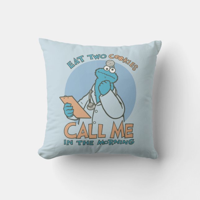 Eat Two Cookies, Call Me in the Morning Cushion (Front)
