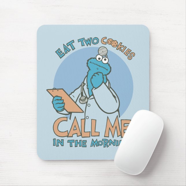 Eat Two Cookies, Call Me in the Morning Mouse Pad (With Mouse)
