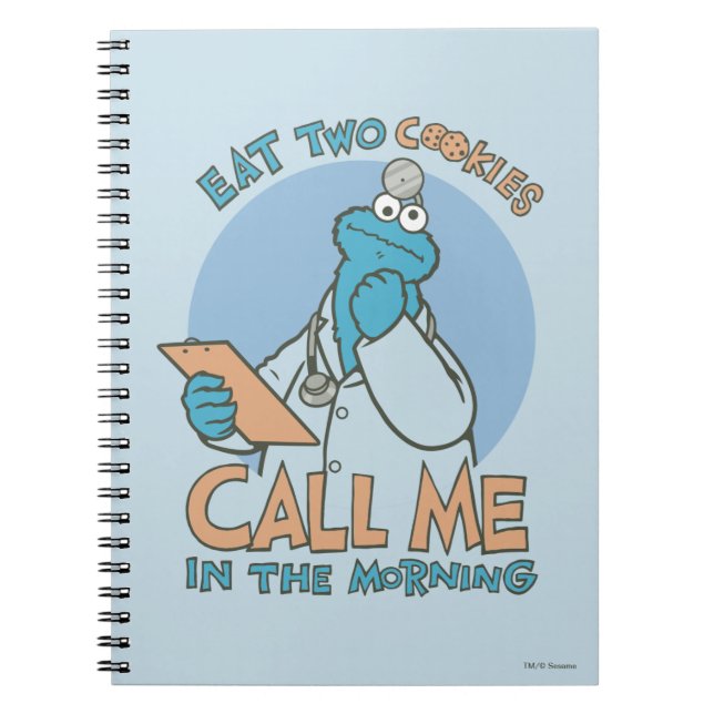 Eat Two Cookies, Call Me in the Morning Notebook (Front)