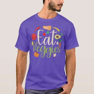 Eat Veggies Vegans Veganism Vegetarian T-Shirt
