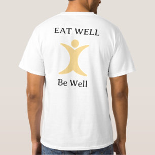 EAT Well Be Well T-Shirt