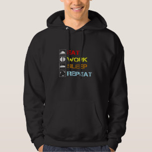 Eat Work Sleep Repeat Usually Day Hoodie