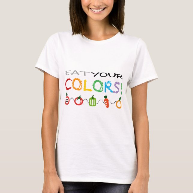 Eat Your Colours! T-Shirt (Front)