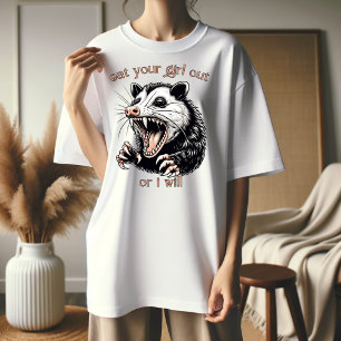 Eat your girl out or I will T-Shirt