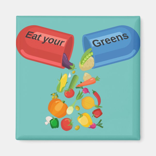 Eat Your Greens Veggie Pill Nutrition Healthy Food Magnet (Front)