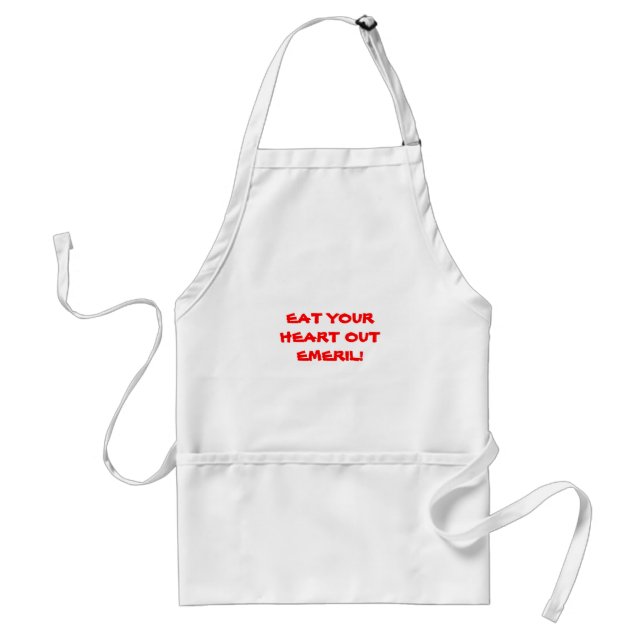 EAT YOUR HEART OUT EMERIL! STANDARD APRON (Front)
