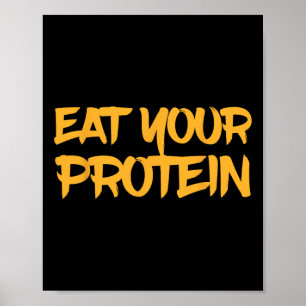 Eat Your Protein Protein Muscle Building Fitness B Poster