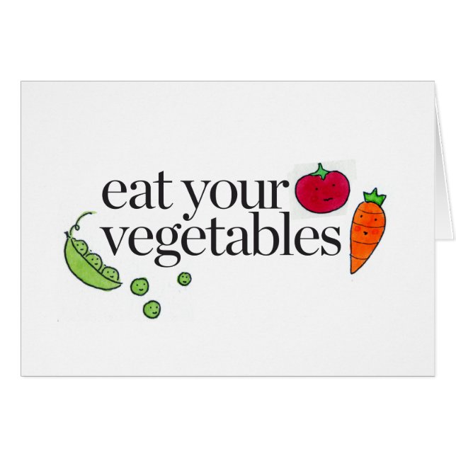 Eat Your Vegetables (Front Horizontal)
