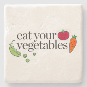 Eat Your Vegetables Stone Coaster