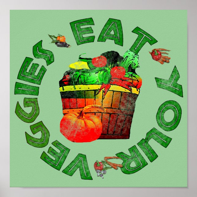 Eat Your Veggies Poster (Front)