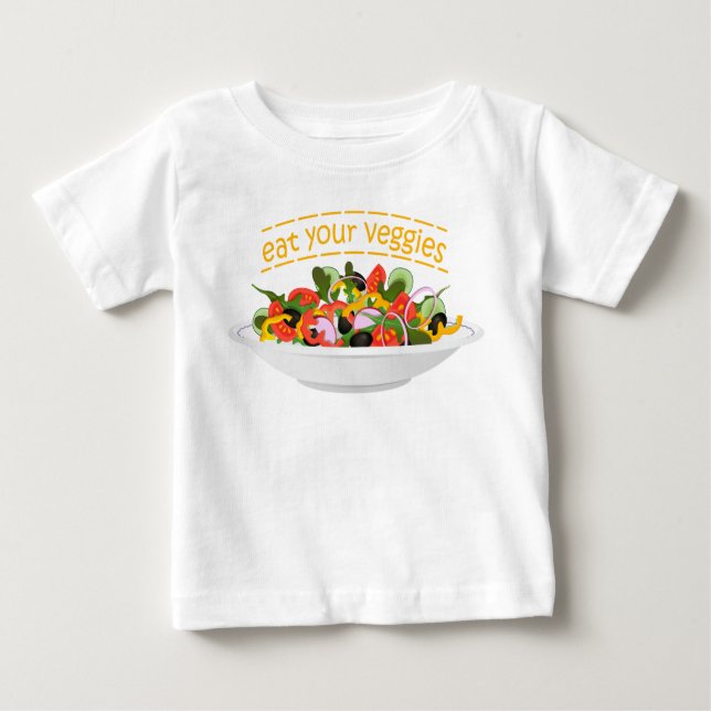 Eat Your Veggies Quote fresh salad mix bowl Baby T-Shirt (Front)