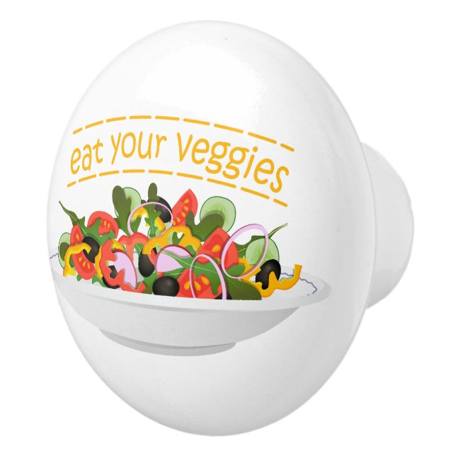 Eat Your Veggies Quote fresh salad mix bowl Ceramic Knob (Right)