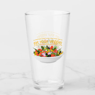 Eat Your Veggies Quote fresh salad mix bowl Glass