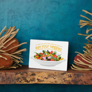 Eat Your Veggies Quote fresh salad mix bowl Plaque