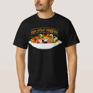 Eat Your Veggies Quote fresh salad mix bowl T-Shirt