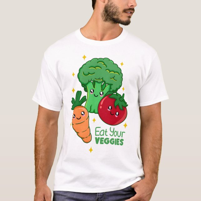 Eat Your Veggies  T-Shirt (Front)