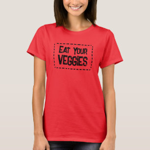 Eat Your Veggies Women's T-Shirt