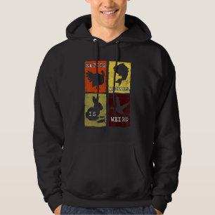 Eating Animals Is Weird Anti Animal Cruelty Vegan  Hoodie