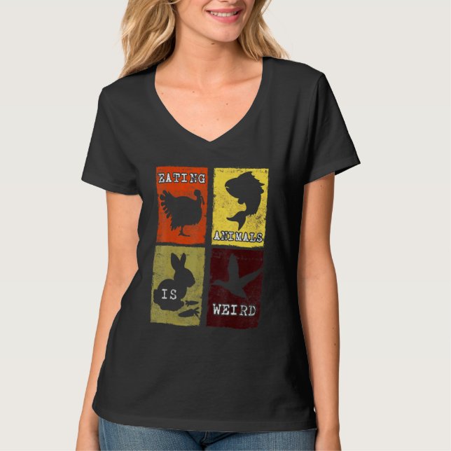 Eating Animals Is Weird Anti Animal Cruelty Vegan  T-Shirt (Front)